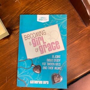 Book~Becoming a Girl of Grace Bible Study for Tween Girls and Moms